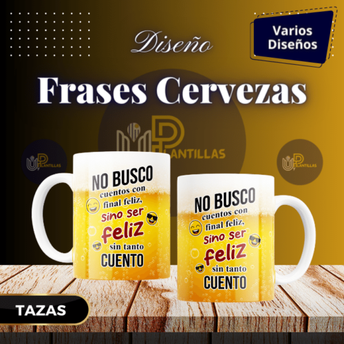 Plantillas para Tazas - Diseño Frases Cervezas.