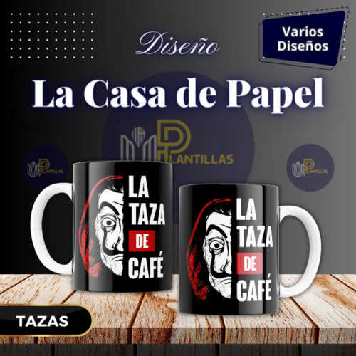 Plantillas para Tazas - Diseño La Casa de Papel.